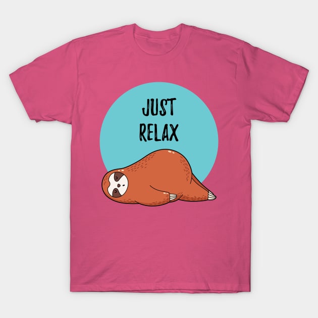 SLOTH Just Relax Funny Design T-Shirt by Funky Aviation